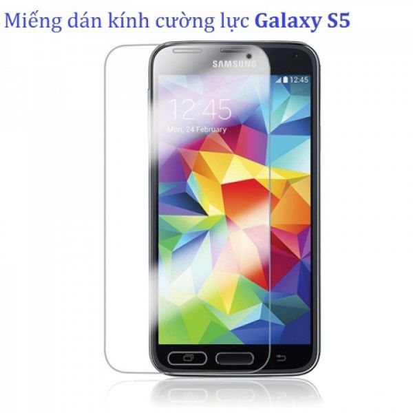 Miếng dán kính cường lực cho Samsung Galaxy S5